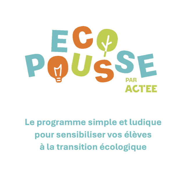 Image du programme Ecopousse avec logo, présentant “Le programme simple et ludique pour sensibiliser vos élèves à la transition énergétique”.
